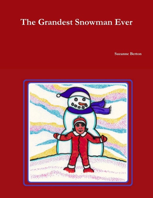 The Grandest Snowman Ever