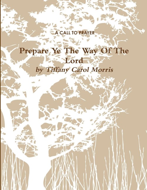 A Call To Prayer: Prepare Ye The Way of the Lord