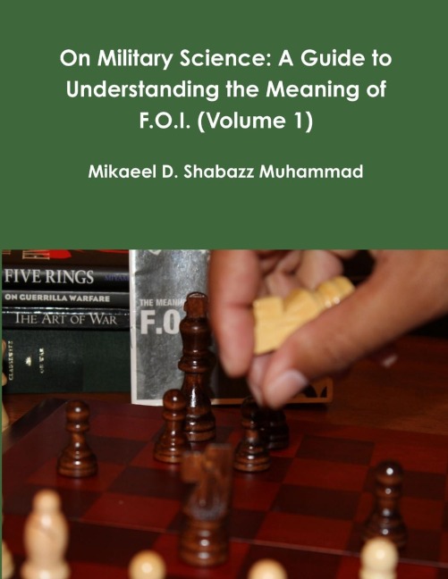 On Military Science: A Guide to Understanding the Meaning of F.O.I. (Volume 1)
