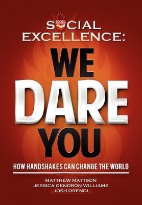 Social Excellence: We Dare You (Special "Gift Edition")