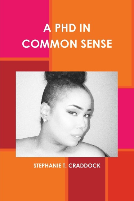 A PHD IN COMMON SENSE