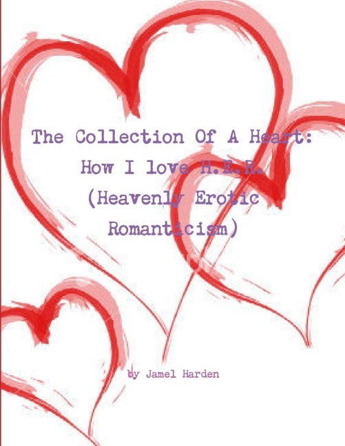 Collection Of A Heart: How I Love H.E.R.