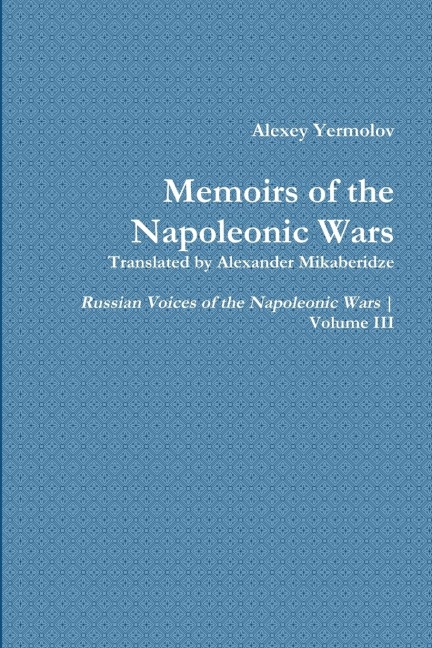 Alexey Yermolovs Memoirs