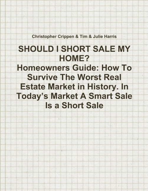 SHOULD I SHORT SALE MY HOME?