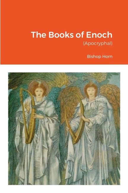 The Books of Enoch: (Apocryphal)
