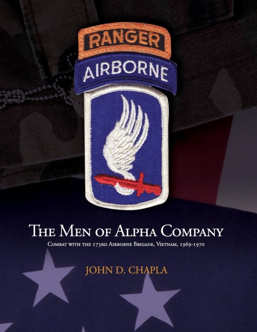 The Men of Alpha Company: Combat with the 173rd Airborne Brigade, Vietnam, 1969-1970