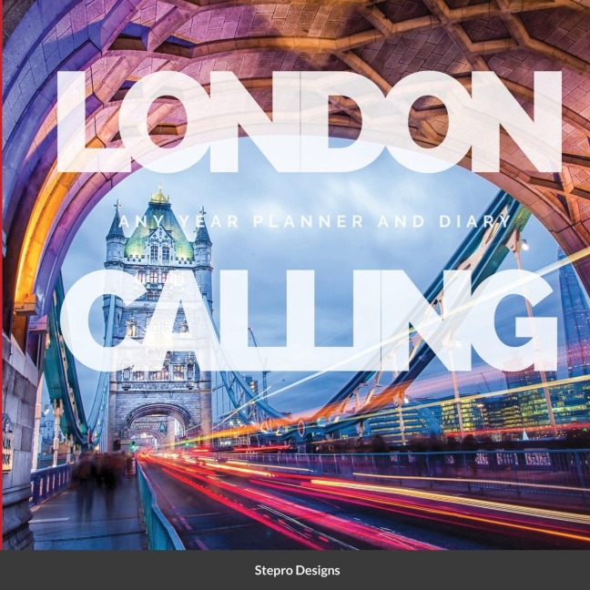 London Calling: Any Year Planner and Diary