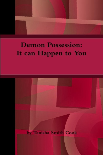 Demon Possession: It can Happen to You