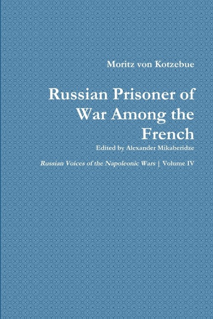 Moritz von Kotzebues Memoir