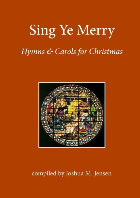 Sing Ye Merry: Hymns & Carols for Christmas