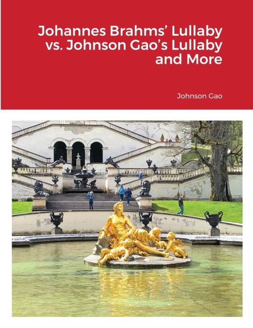 Johannes Brahms Lullaby vs. Johnson Gaos Lullaby and More