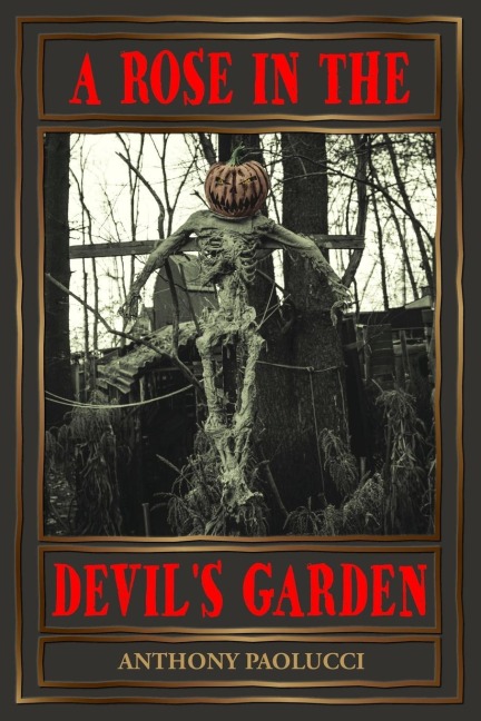 A Rose in the Devils Garden