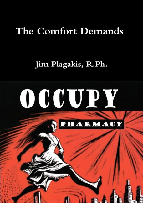 A Comfort Demands  OCCUPY PHARMACY
