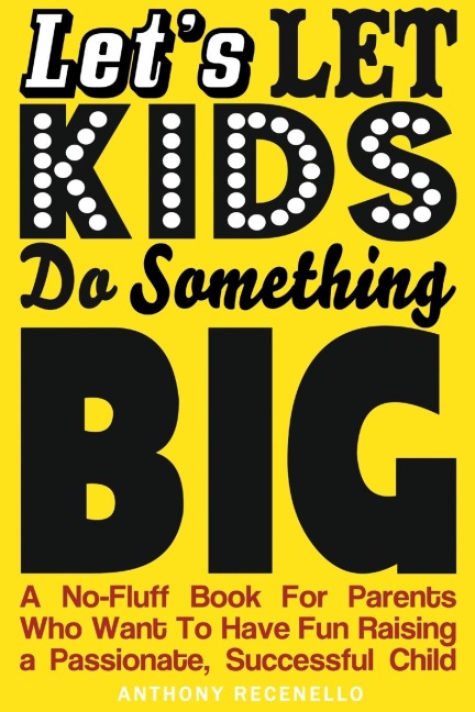 Lets Let Kids Do Something Big