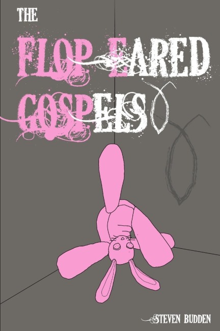 The Flop Eared Gospels
