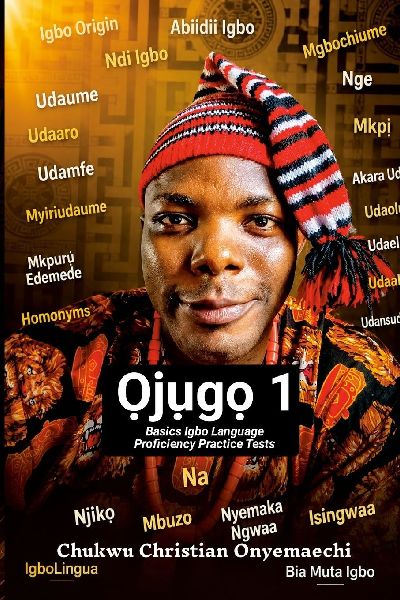 Ojugo 1: basics Igbo language proficiency practice tests