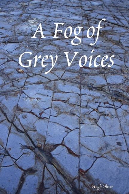 A Fog of Grey Voices