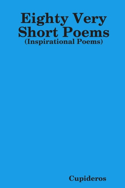 Eighty Very Short Poems