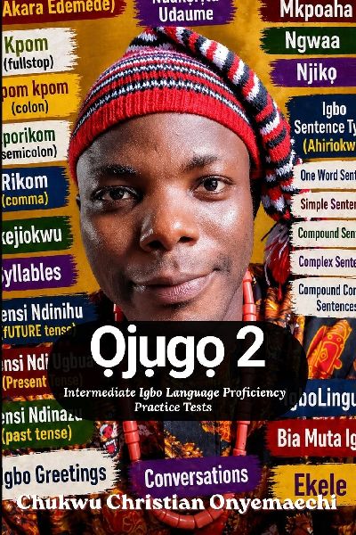 Ojugo 2: intermediate Igbo language proficiency practice tests