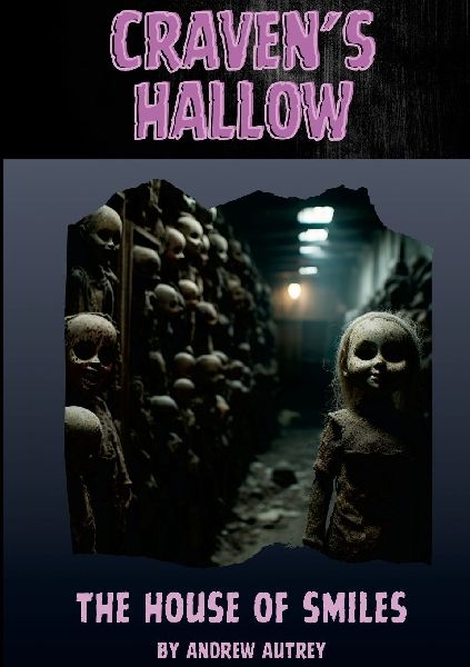 Craven's Hallow: The House of Smiles