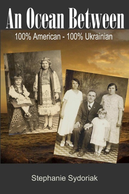 An Ocean Between: 100%% American-100%% Ukrainian
