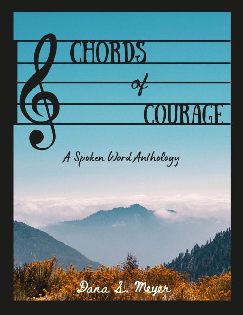 Chords of Courage: A Spoken Word Anthology