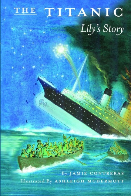 The Titanic - Lilys Story