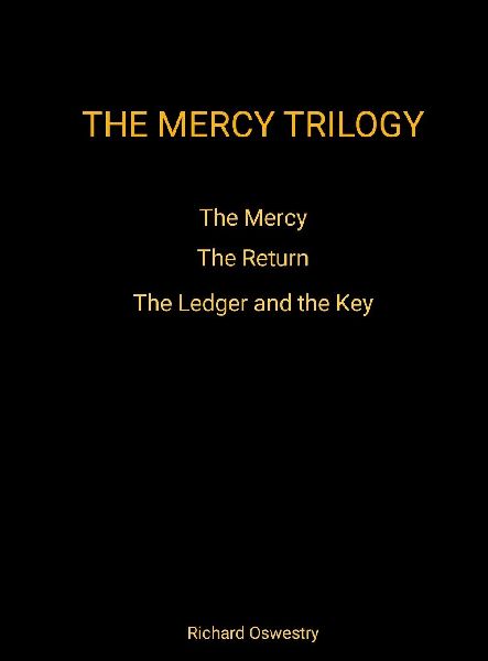 THE MERCY TRILOGY: The Mercy, The Return, and The Ledger and the Key