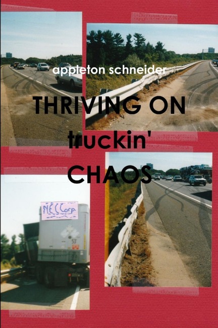 THRIVING ON truckin CHAOS