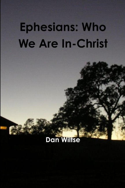 Ephesians: Who We Are In-Christ