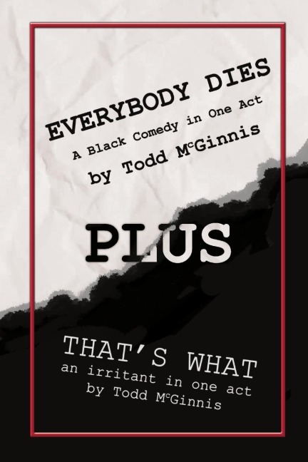 EVERYBODY DIES plus THATS WHAT