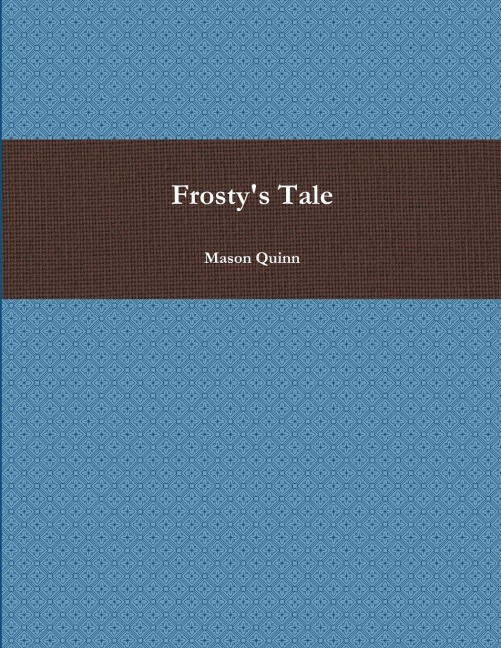 Frostys Tale
