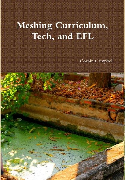 Meshing Curriculum, Technology, and EFL