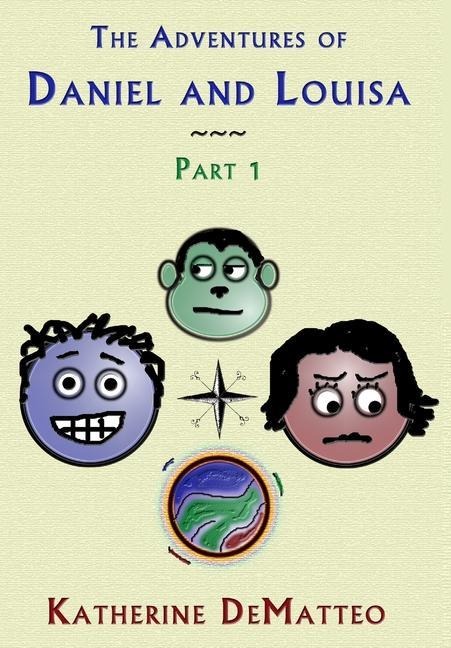 The Adventures of Daniel and Louisa - Part 1