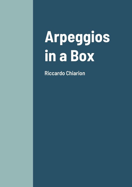 Arpeggios in a Box: Riccardo Chiarion
