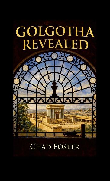 Golgotha Revealed