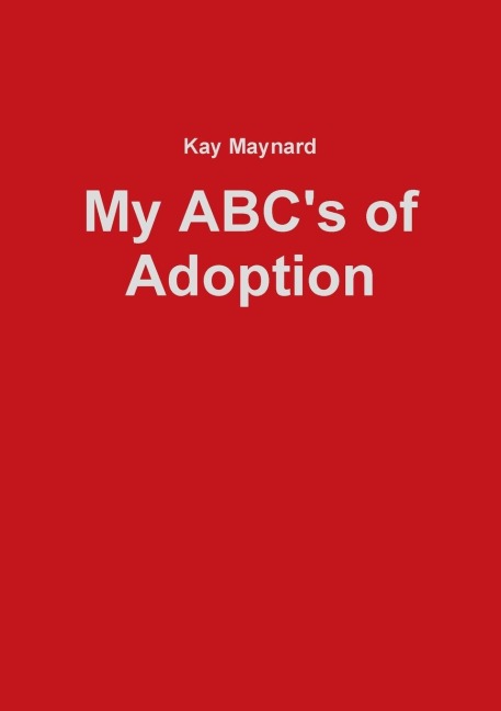 My ABCs of Adoption