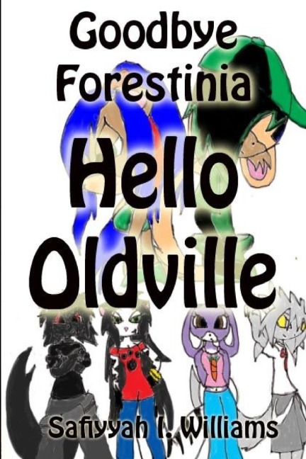 Goodbye Forestinia Hello Oldville