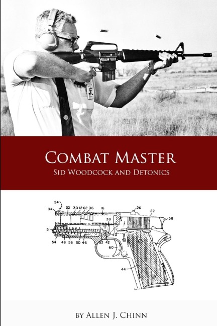 Combat Master - Sid Woodcock and Detonics