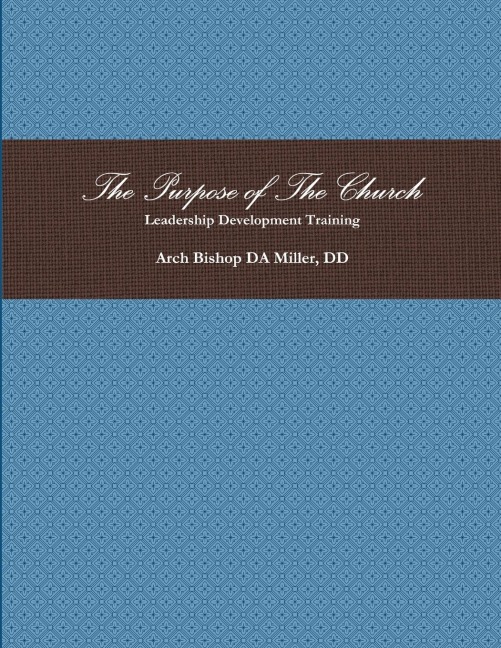 The Purpose of The Church - Leadership Development Training