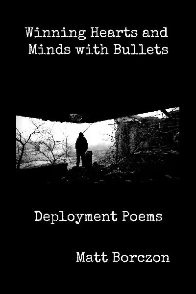 Winning Hearts and Minds with Bullets: Deployment Poems