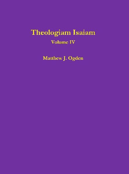 Theologiam Isaiam (Volume IV)