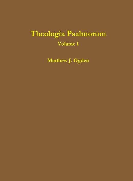Theologia Psalmorum (Volume I)