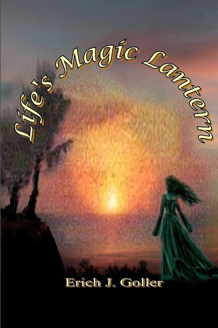 Lifes Magic Lantern