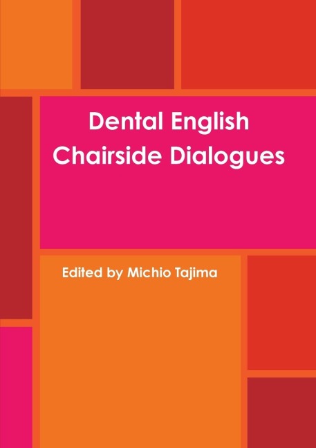 Dental English: Chairside Dialogues