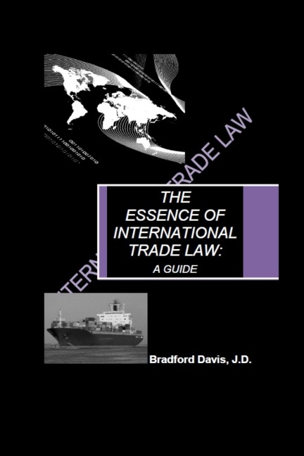 The Essence of International Trade Law: A Guide