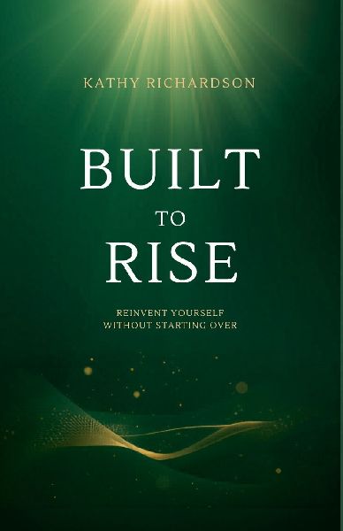 Built to Rise: Reinvent Yourself Without Starting Over