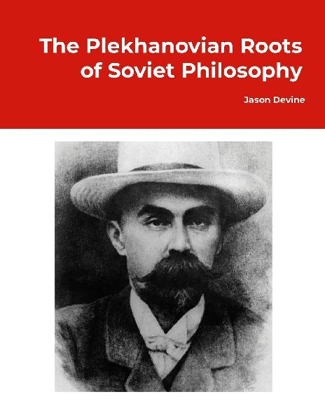 The Plekhanovian Roots of Soviet Philosophy