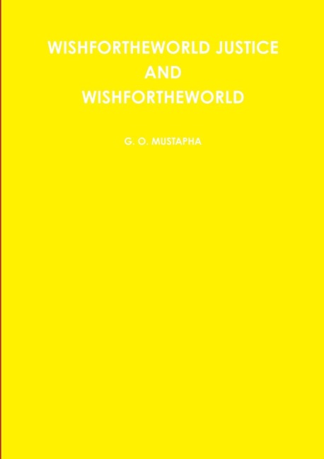 WISHFORTHEWORLD JUSTICE AND WISHFORTHEWORLD