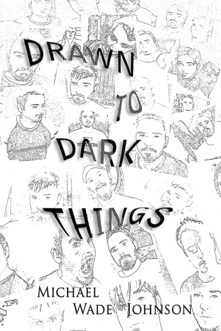Drawn To Dark Things